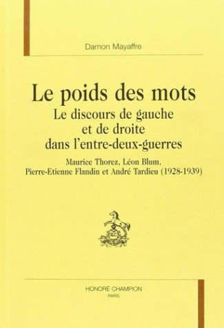 mayaffre-damon-le-poids-des-mots-le-discours-de-la-gauche-et-de-la-droite-dans-l-entre-deux-guerres-maurice-thor_0