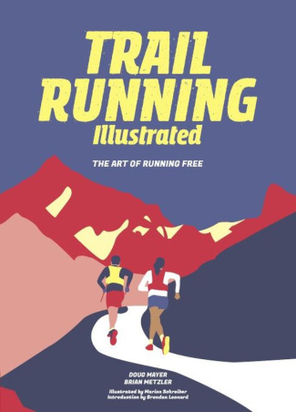 mayer-doug-3b-schreiber-marion-3b-metzler-brian-trail-running-illustrated-the-art-of-running-free_0