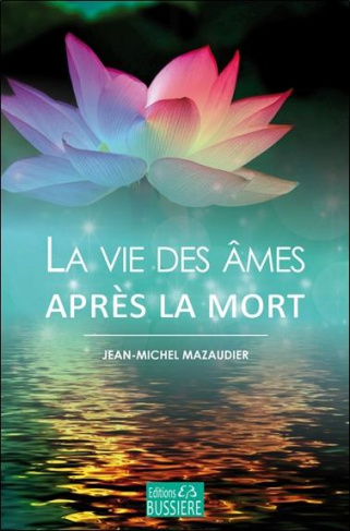 mazaudier-jean-michel-la-vie-des-ames-apres-la-mort_0