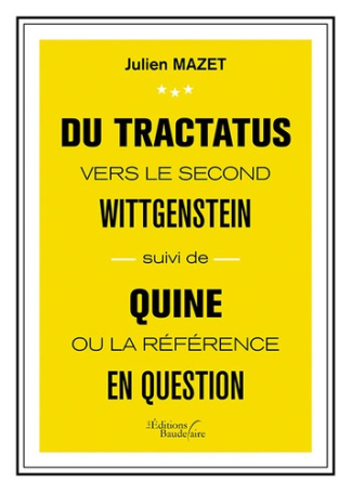mazet-julien-du-tractatus-vers-le-second-wittgenstein-suivi-de-quine-ou-la-reference-en-question_0