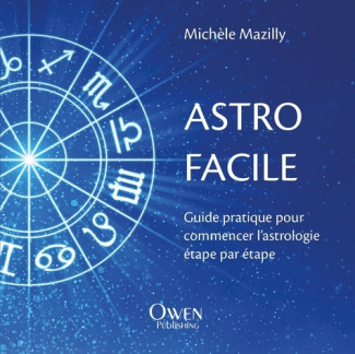 mazilly-michele-astro-facile-guide-pratique-pour-commencer-l-astrologie-pas-a-pas_0