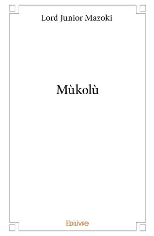 mazoki-lord-junior-first-book-mukolu_0