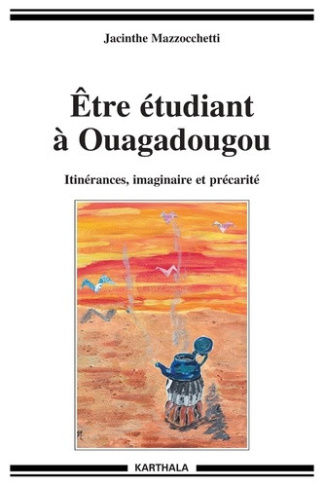 mazzocchetti-jacinthe-etre-etudiant-a-ouagadougou-itinerances-imaginaire-et-precarite_0