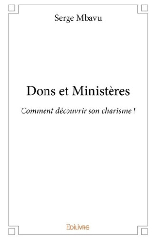 mbavu-serge-dons-et-ministeres-comment-decouvrir-son-charisme_0