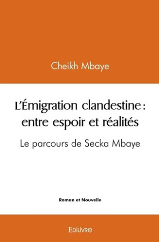 mbaye-cheikh-l-emigration-clandestine-entre-espoir-et-realites-le-parcours-de-secka-mbaye_0