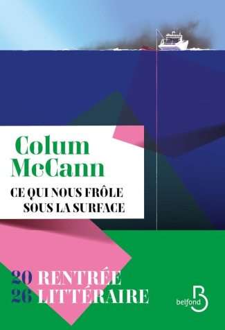 mccann-colum-ce-qui-nous-frole-sous-la-surface_0