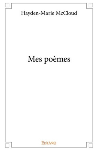 mccloud-hayden-marie-mes-poemes_0