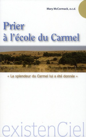 mccormack-mary-mccaffrey-eugene-cyr-terrence-prier-a-l-ecole-du-carmel-la-splendeur-du-carmel-lui-a-ete-donne_0