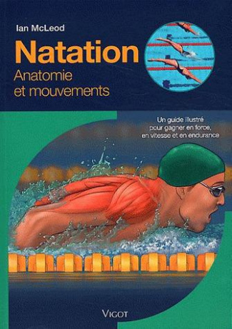 mcleod-ian-3b-checconi-claude-natation-un-guide-illustre-pour-gagner-en-force-en-vitesse-et-en-endurance_0