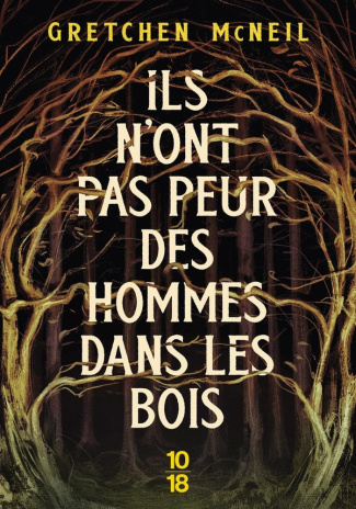 mcneil-gretchen-ils-n-ont-pas-peur-des-hommes-dans-les-bois_0