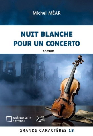 mear-michel-nuit-blanche-pour-un-concerto-grands-caracteres-18-en-coedition-avec-zinedi-editions_0