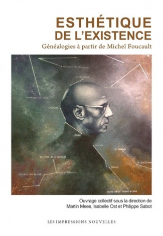 mees-martin-ost-isabelle-sabot-philippe-esthetique-de-l-existence-genealogies-a-partir-de-michel-f_0
