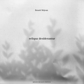 mejean-benoit-reliqua-desiderantur_0