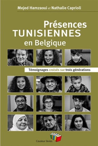 mejed-hamzaoui-presences-tunisiennes-en-belgique-temoignages-croises-sur-trois-generations_0
