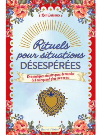meli-guidance-rituels-pour-les-situations-desesperees_0
