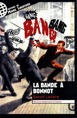 memoires-imaginaires-de-garnier-de-la-bande-a-bonnot_0