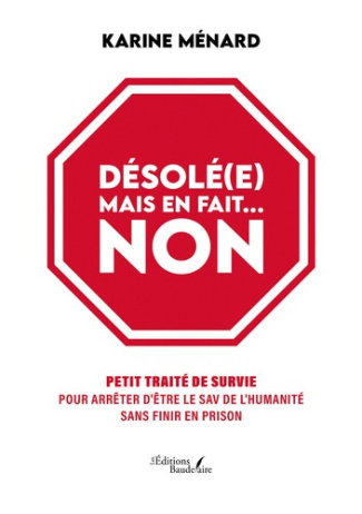 menard-karine-desole-e-mais-en-fait-non-petit-traite-de-survie-pour-arreter-d-etre-le-sav-de-l-humanite-sans_0