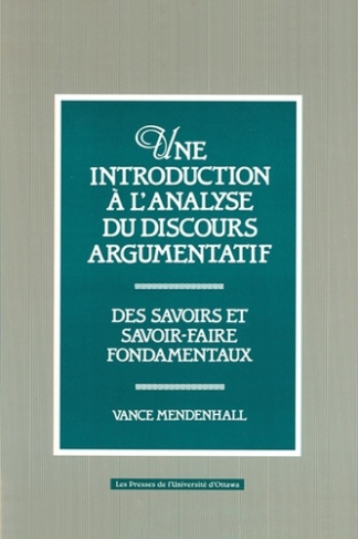 mendenhall-vance-une-introduction-a-l-analyse-du-discours-argumentatif-des-savoirs-et-savoir-faire-fondamentaux_0