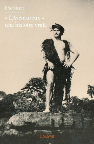 mentel-eric-l-aventureux-une-histoire-vraie_0