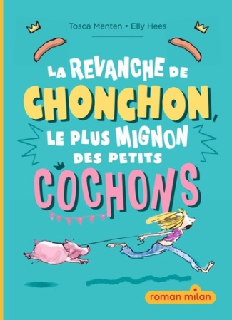 menten-tosca-3b-bouzid-myriam-la-revanche-de-chonchon-le-plus-mignon-des-petits-cochons_0