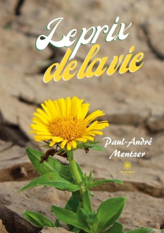 mentzer-paul-andre-le-prix-de-la-vie_0
