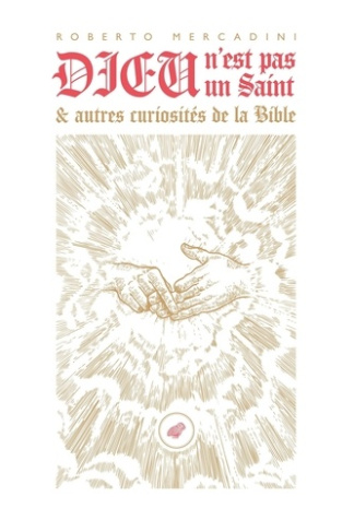 mercadini-roberto-3b-d-azay-lucien-dieu-n-est-pas-un-saint-et-autres-histoires-de-la-bible_0