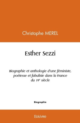 merel-christophe-esther-sezzi-biographie-et-anthologie-d-une-feministe-poetesse-et-fabuliste-dans-la-france-du-19e_0