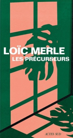merle-loic-les-precurseurs_0