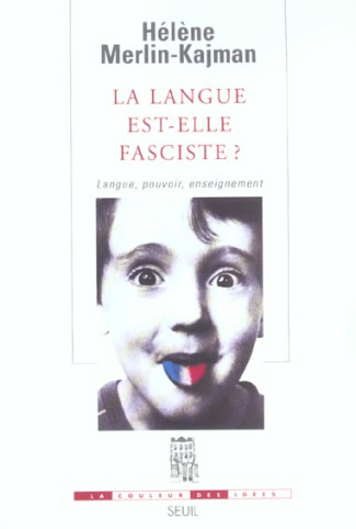 merlin-kajman-helene-la-langue-est-elle-fasciste-langue-pouvoir-enseignement_0