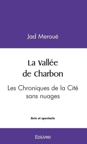 meroue-jad-la-vallee-de-charbon-les-chroniques-de-la-cite-sans-nuages_0