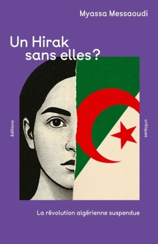 messaoudi-myassa-un-hirak-sans-elles-la-revolution-algerienne-suspendue_0