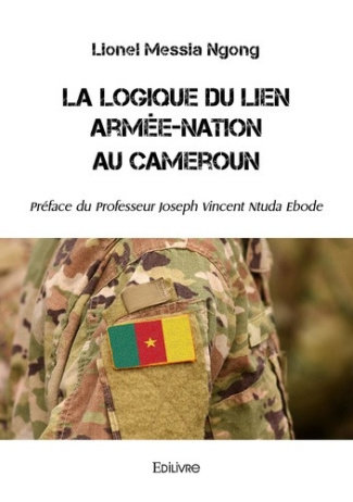 messia-ngong-lionel-ntuda-ebode-joseph-vincent-la-logique-du-lien-armee-nation-au-cameroun_0