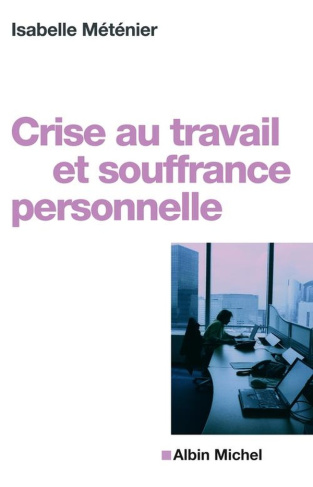 metenier-isabelle-crise-au-travail-et-souffrance-personnelle_0