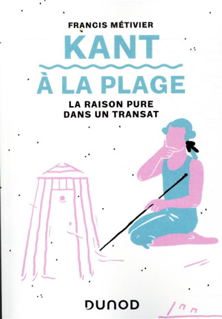 metivier-francis-kant-a-la-plage-la-raison-pure-dans-un-transat_0