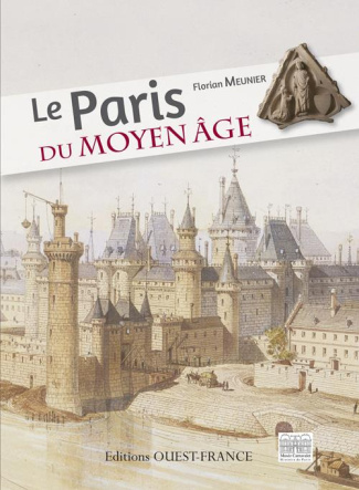 meunier-florian-le-paris-du-moyen-age_0