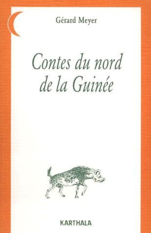 meyer-gerard-contes-du-nord-de-la-guinee_0