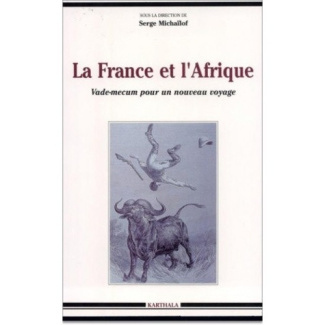 michailof-serge-la-france-et-l-afrique-vademecum-pour-un-nouveau-voyage_0