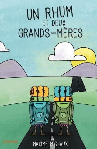michaux-maxime-un-rhum-et-deux-grands-meres_0