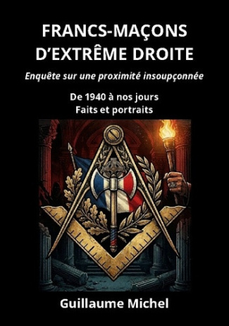 michel-guillaume-francs-macons-d-extreme-droite-enquete-sur-une-proximite-inso_0