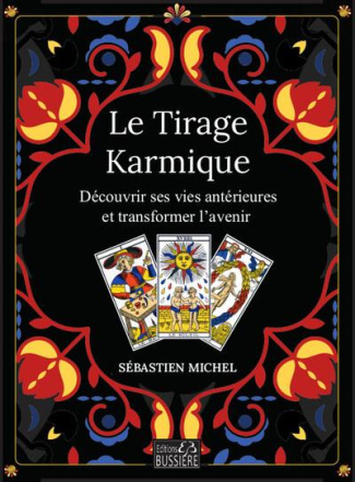 michel-sebastien-le-tirage-karmique-decouvrir-ses-vies-anterieures-et-transformer-l-avenir_0