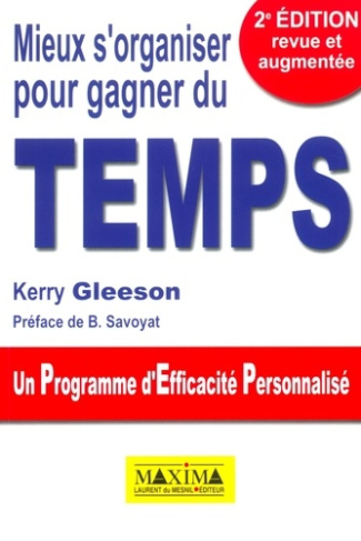 mieux-s-organiser-pour-gagner-du-temps-un-programme-d-efficacite-personnalise-2e-edition-revue-et_0