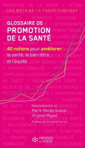migeot-virginie-glossaire-de-promotion-de-la-sante-40-notions-pour-ameliorer-la-sante-le-bien-etre-et-l-equite_0