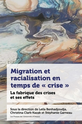 migration-et-racialisation-en-temps-de-crise-la-fabrique-des-crises-et-ses-effets_0