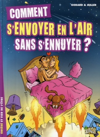 miller-eric-3b-godard-christian-comment-s-envoyer-en-l-air-sans-s-ennuyer_0