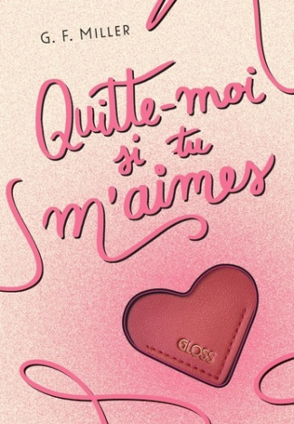 miller-g-f-quitte-moi-si-tu-m-aimes-gloss_0