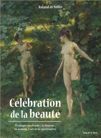 miller-roland-de-celebration-de-la-beaute-ecologie-profonde-la-femme-la-nature-l-art-et-la-spiritualite_0