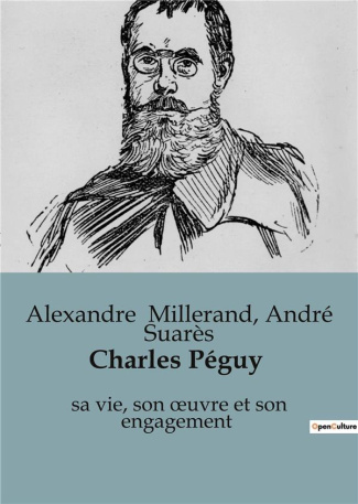 millerand-alexandre-3b-suares-andre-charles-peguy-sa-vie-son-oeuvre-et-son-engagement_0