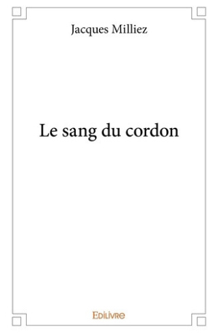 milliez-jacques-le-sang-du-cordon_0