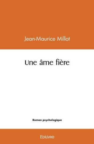 millot-jean-maurice-une-ame-fiere_0