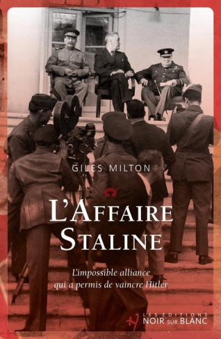 milton-giles-l-affaire-staline-l-impossible-alliance-qui-a-permis-de-vaincre-hitler_0